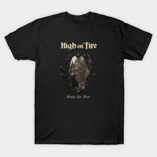 High on Fire T-Shirt